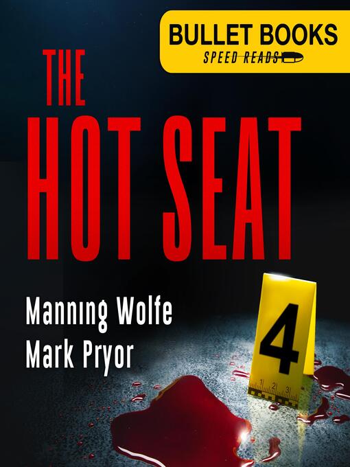 Title details for The Hot Seat by Manning Wolfe - Available